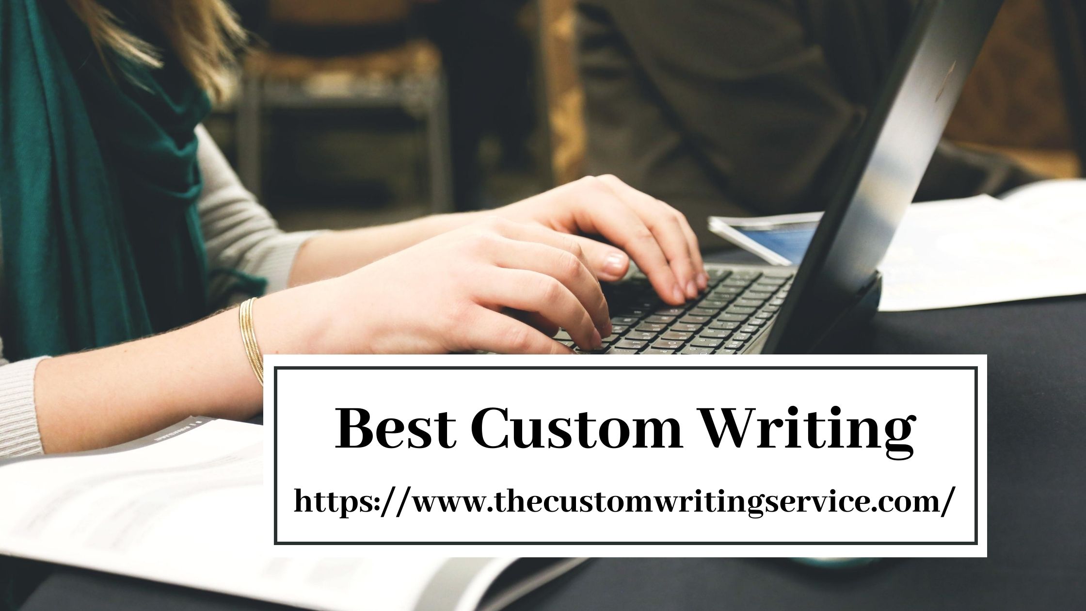 best custom writing
